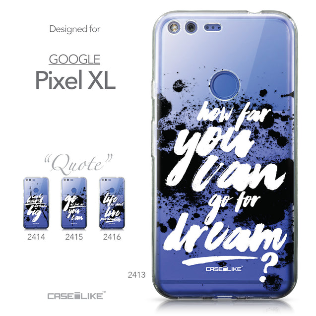 Google Pixel XL case Quote 2413 Collection | CASEiLIKE.com