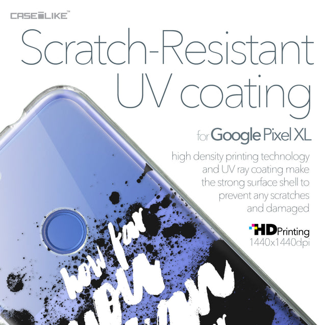 Google Pixel XL case Quote 2413 with UV-Coating Scratch-Resistant Case | CASEiLIKE.com