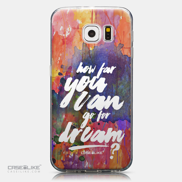 CASEiLIKE Samsung Galaxy S6 back cover Quote 2421