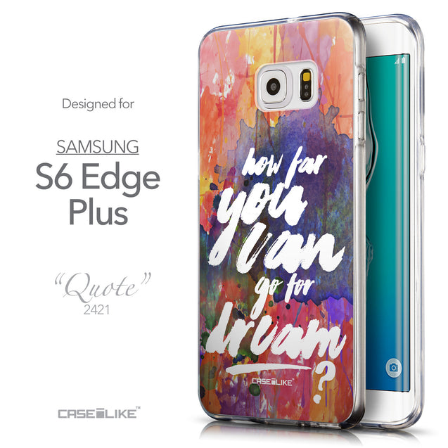 Front & Side View - CASEiLIKE Samsung Galaxy S6 Edge Plus back cover Quote 2421